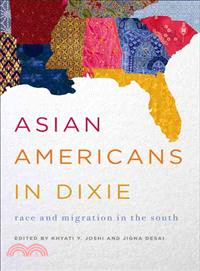 Asian Americans in Dixie ─ Race and Migration in the South