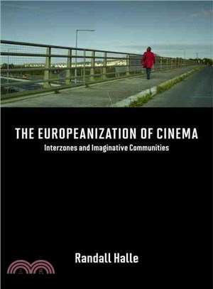 The Europeanization of Cinema ― Interzones and Imaginative Communities