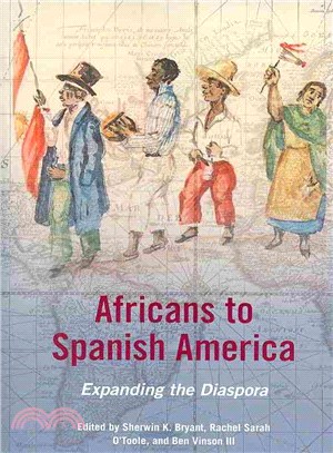 Africans to Spanish America ─ Expanding the Diaspora