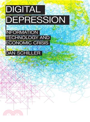 Digital Depression ― Information Technology and Economic Crisis