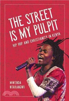 Street Is My Pulpit ─ Hip Hop and Christianity in Kenya