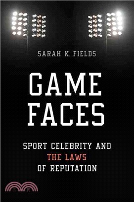 Game Faces ─ Sport Celebrity and the Laws of Reputation