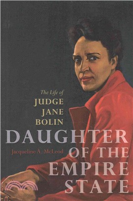 Daughter of the Empire State ─ The Life of Judge Jane Bolin