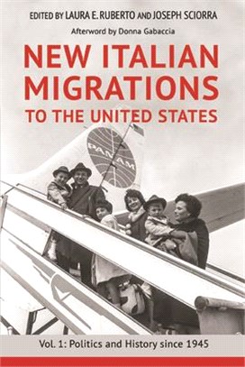 New Italian Migrations to the United States ─ Politics and History Since 1945