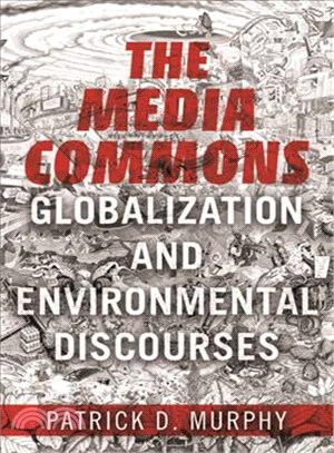Media Commons : Globalization and Environmental Discourses