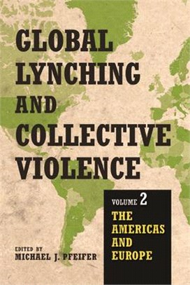 Global Lynching and Collective Violence ─ The Americas and Europe