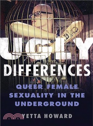 Ugly Differences ― Queer Female Sexuality in the Underground
