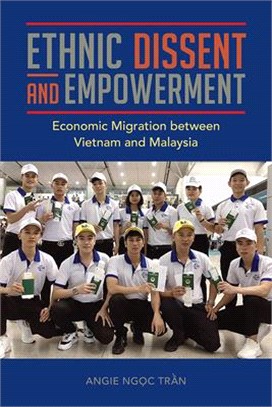 Ethnic Dissent and Empowerment ― Economic Migration Between Vietnam and Malaysia