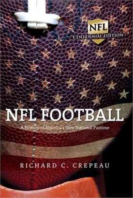 NFL Football ― A History of America's New National Pastime