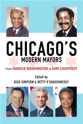 Chicago's Modern Mayors：From Harold Washington to Lori Lightfoot