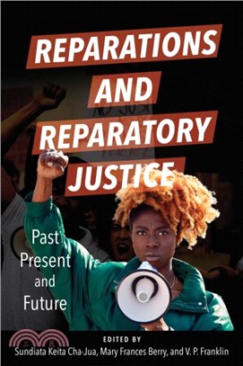 Reparations and Reparatory Justice：Past, Present, and Future