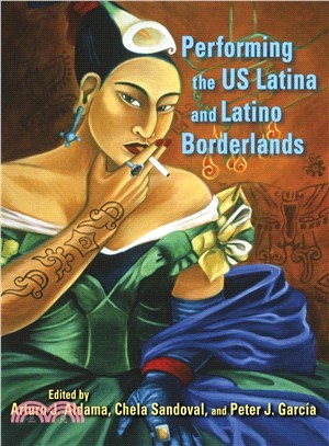 Performing the Us Latina and Latino Borderlands