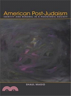 American Post-judaism — Identity and Renewal in a Postethnic Society