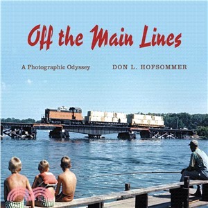 Off the Main Lines ― A Photographic Odyssey