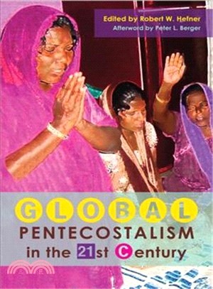 Global Pentecostalism in the 21st Century