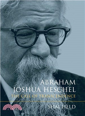 Abraham Joshua Heschel ― The Call of Transcendence