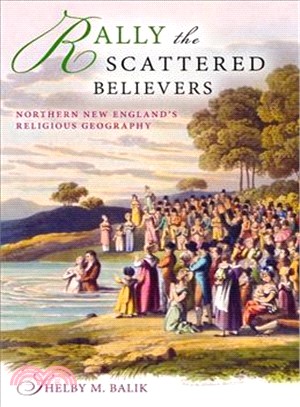 Rally the Scattered Believers ─ Northern New England's Religious Geography