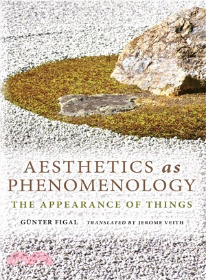 Aesthetics As Phenomenology ― The Appearance of Things