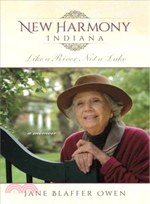 New Harmony, Indiana ― Like a River Not a Lake: a Memoir