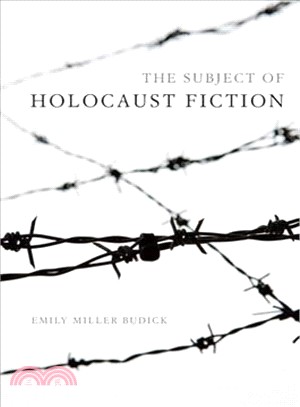 The Subject of Holocaust Fiction