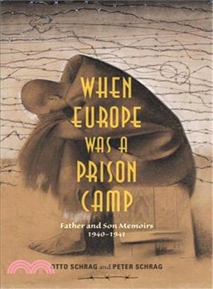 When Europe Was a Prison Camp ― Father and Son Memoirs 1940-1941