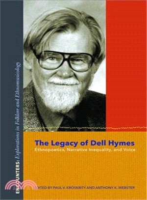 The Legacy of Dell Hymes ─ Ethnopoetics, Narrative Inequality, and Voice