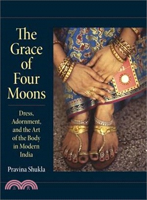 The Grace of Four Moons ― Dress, Adornment, and the Art of the Body in Modern India