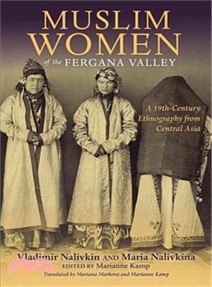Muslim Women of the Fergana Valley ─ A 19th-Century Ethnography from Central Asia