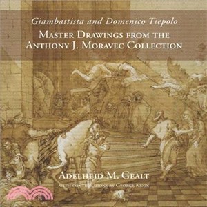 Giambattista and Domenico Tiepolo ― Master Drawings from the Anthony J. Moravec Collection