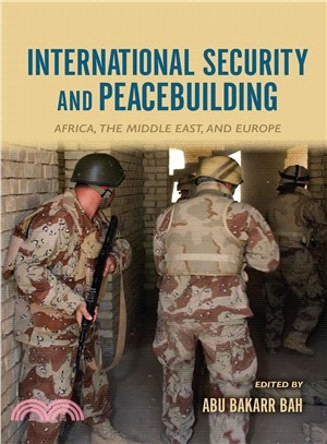 International Security and Peacebuilding ─ Africa, the Middle East, and Europe