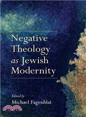 Negative Theology As Jewish Modernity