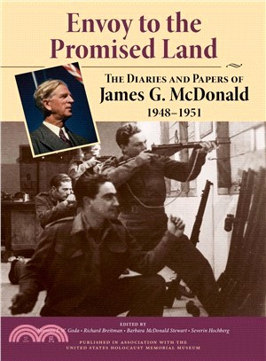 Envoy to the Promised Land ─ The Diaries and Papers of James G. McDonald 1948-1951