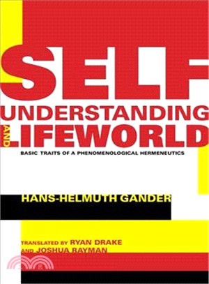 Self-Understanding and Lifeworld ─ Basic Traits of a Phenomenological Hermeneutics