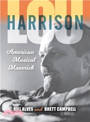 Lou Harrison ─ American Musical Maverick