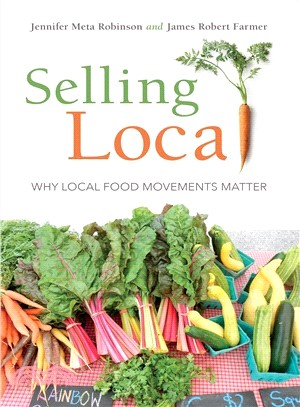 Selling local : why local food movements matter