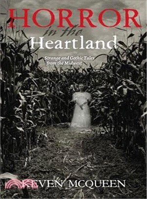 Horror in the Heartland ─ Strange and Gothic Tales from the Midwest