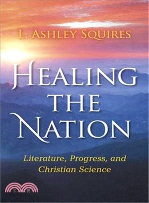 Healing the Nation ─ Literature, Progress, and Christian Science