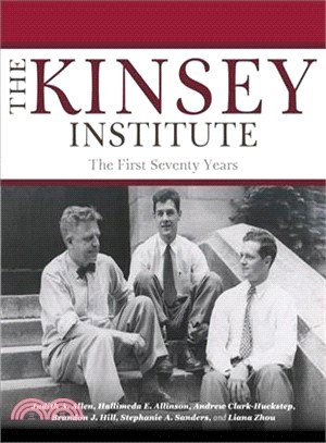 The Kinsey Institute ─ The First Seventy Years