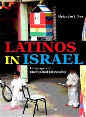 Latinos in Israel ― Language and Unexpected Citizenship