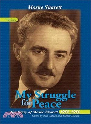 My Struggle for Peace ― The Diary of Moshe Sharett, 1953?954