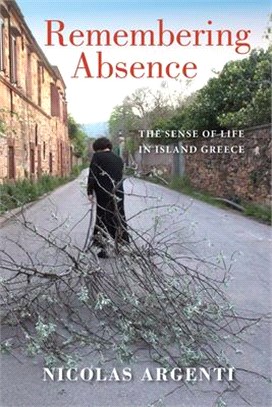 Remembering Absence ― The Sense of Life in Island Greece