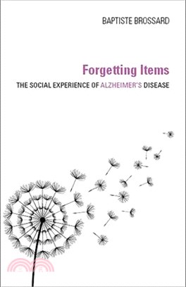 Forgetting Items ― The Social Experience of Alzheimer's Disease