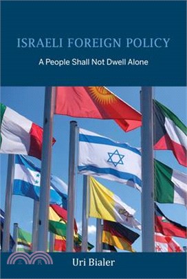 Israeli Foreign Policy ― A People Shall Not Dwell Alone