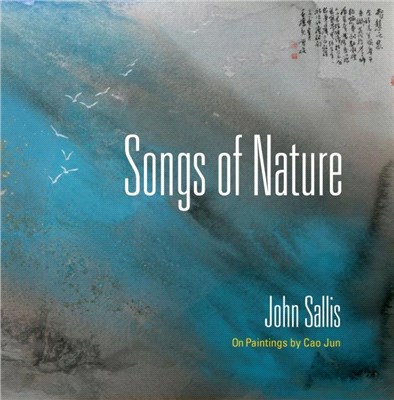 Songs of Nature：On Paintings by Cao Jun