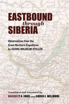 Eastbound Through Siberia ― Observations from the Great Northern Expedition