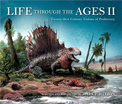 Life Through the Ages ― Twenty-first Century Visions of Prehistory