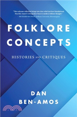 Folklore Concepts：Histories and Critiques