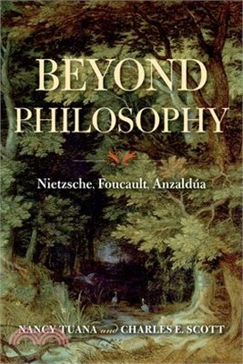 Beyond Philosophy ― Nietzsche, Foucault, Anzaldúa