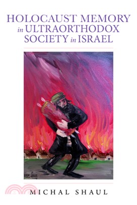 Holocaust Memory in Ultraorthodox Society in Israel