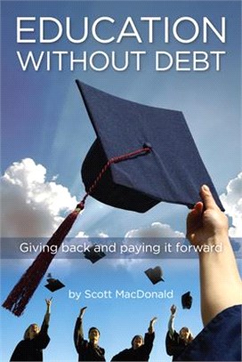 Education Without Debt ― Giving Back and Paying It Forward